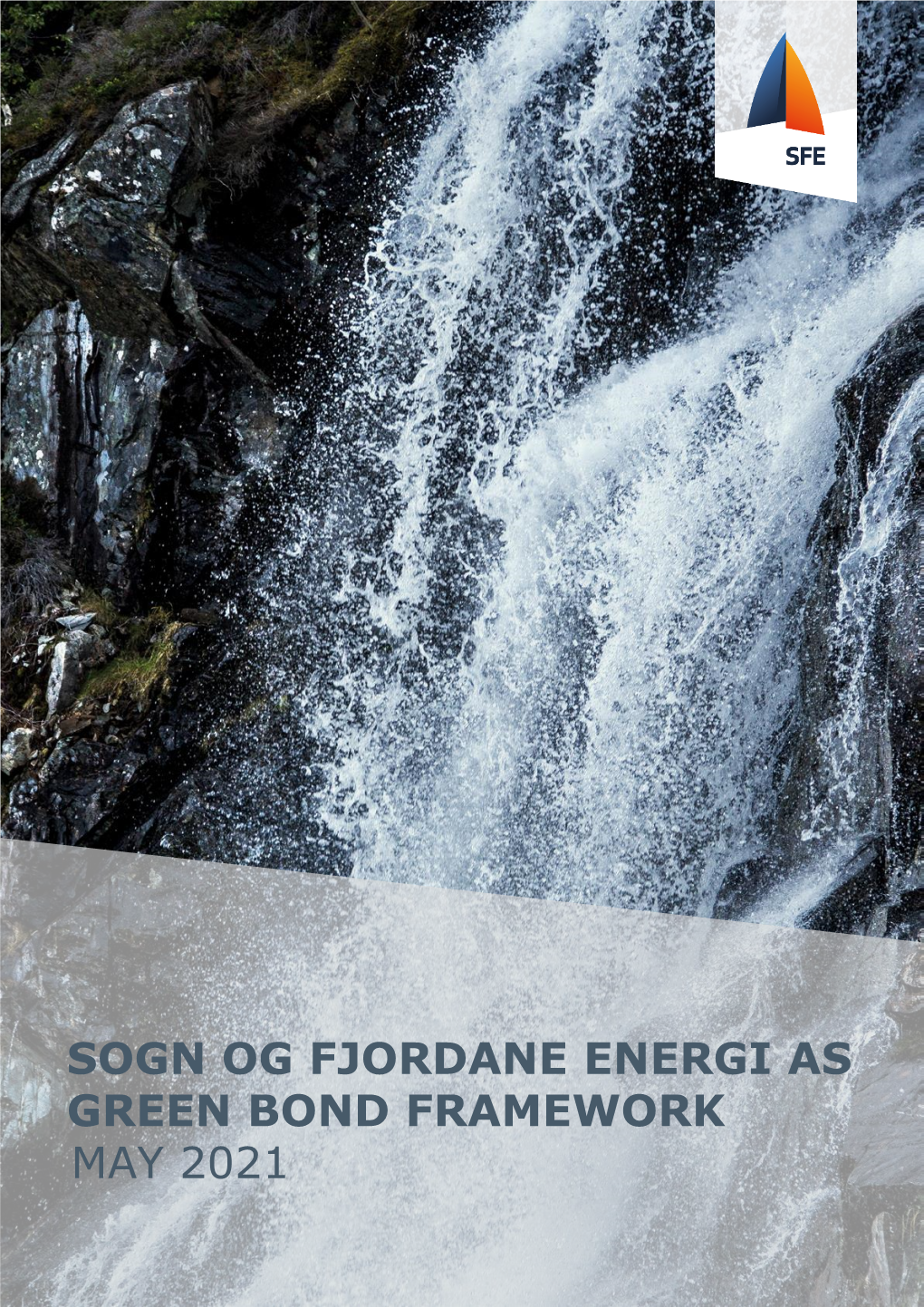 Sogn Og Fjordane Energi As Green Bond Framework May 2021 Table of Contents