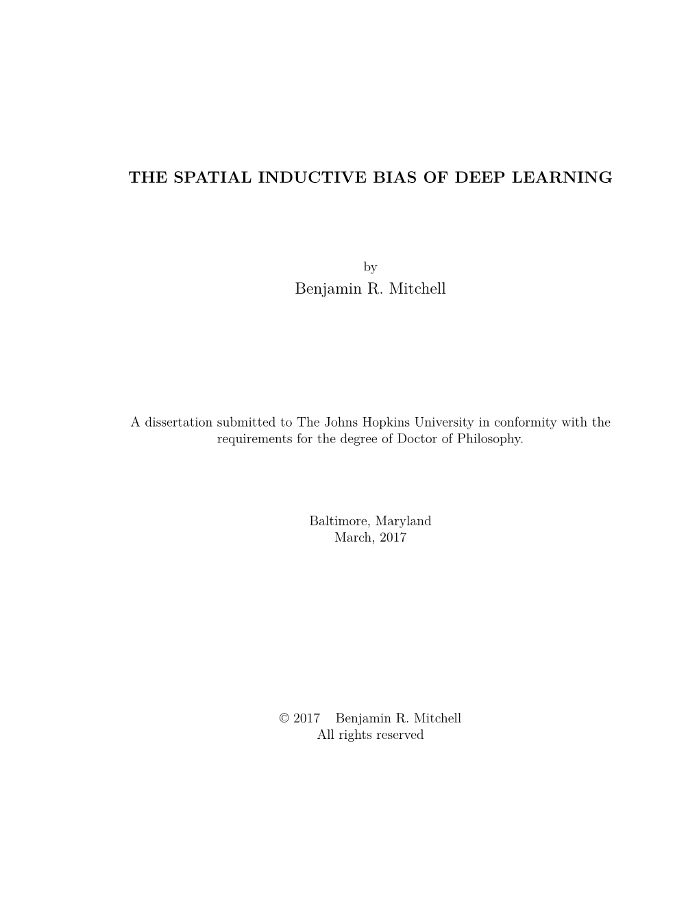 The Spatial Inductive Bias of Deep Learning