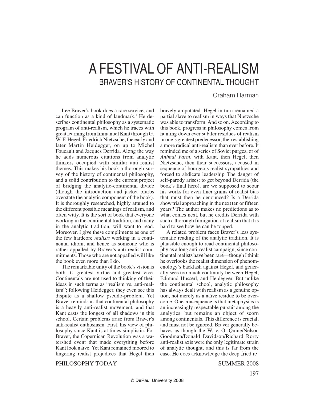 A FESTIVAL of ANTI-REALISM BRAVER’S HISTORY of CONTINENTAL THOUGHT Graham Harman