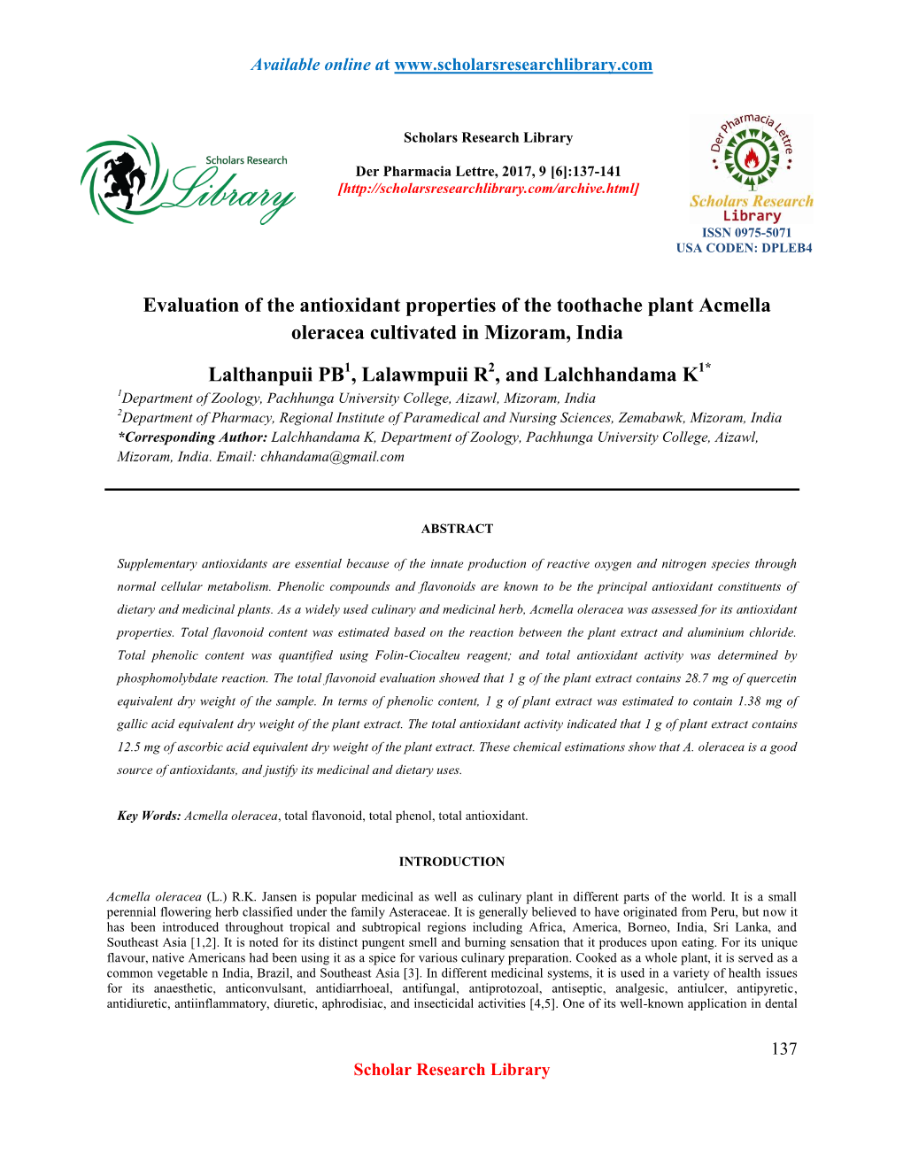 Evaluation of the Antioxidant Properties of the Toothache Plant Acmella Oleracea Cultivated in Mizoram, India Lalthanpuii PB