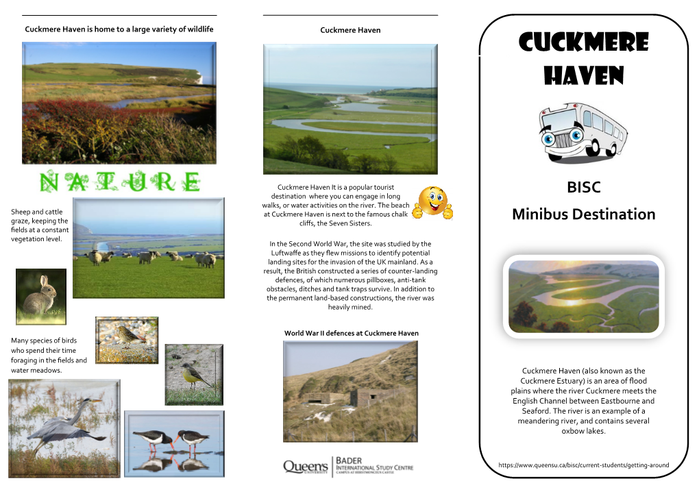 Cuckmere Haven Is Home to a Large Variety of Wildlife Cuckmere Haven CUCKMERE HAVEN