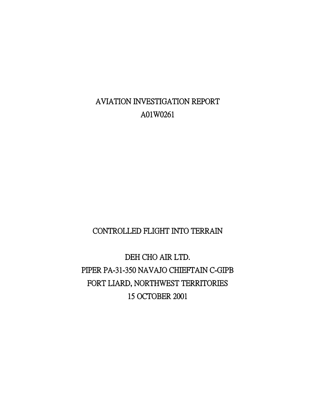 Aviation Investigation Report A01w0261 Controlled Flight