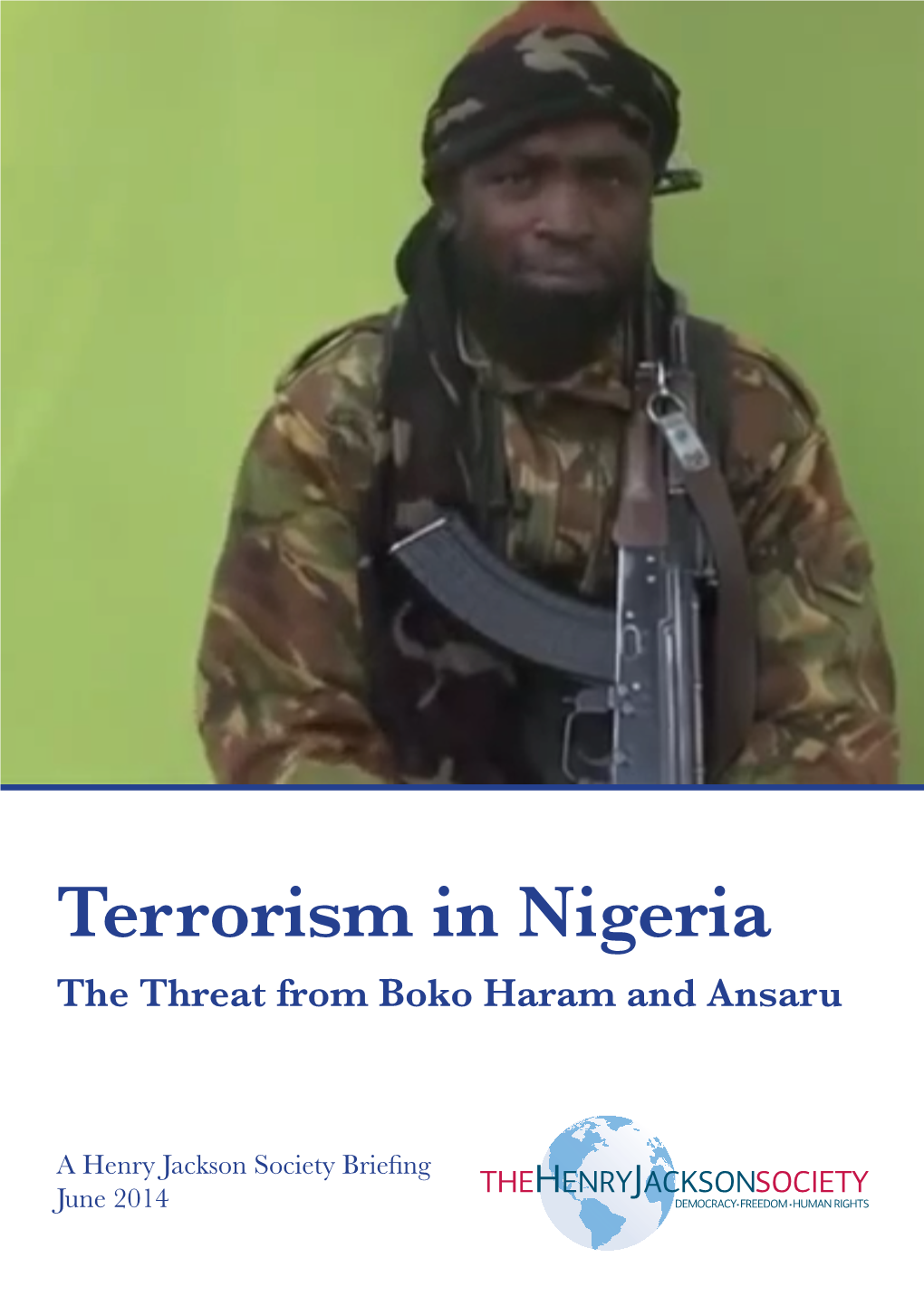 Terrorism in Nigeria the Threat from Boko Haram and Ansaru