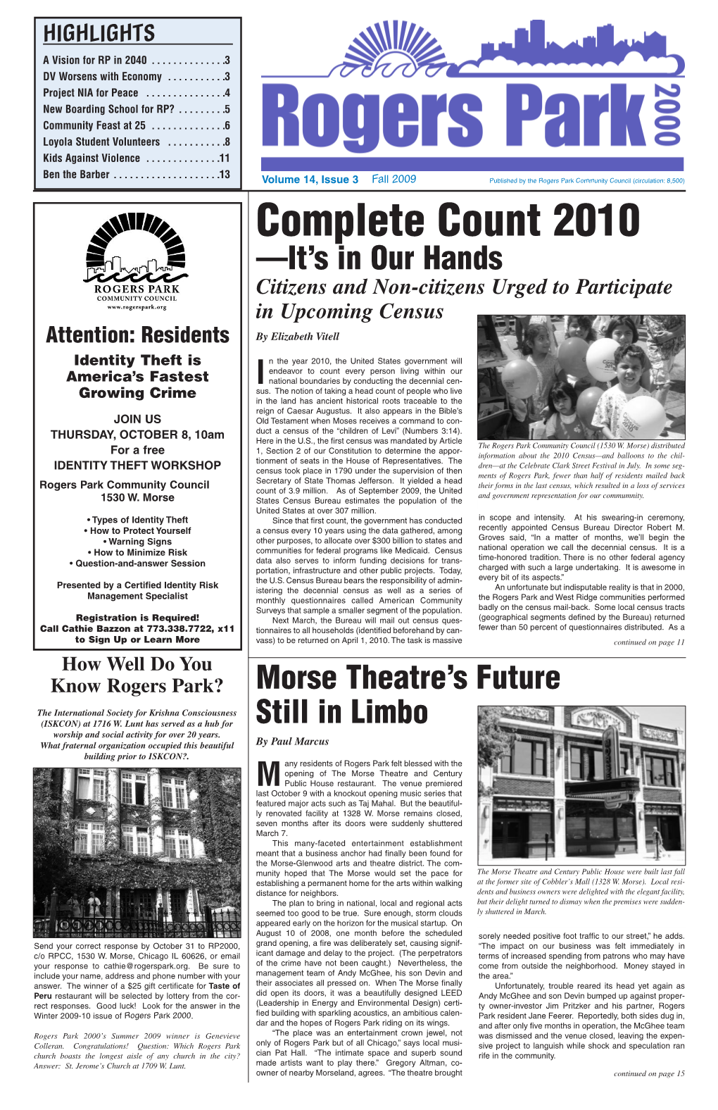 Complete Count 2010 —It’S in Our Hands Citizens and Non-Citizens Urged to Participate in Upcoming Census Attention: Residents by Elizabeth Vitell