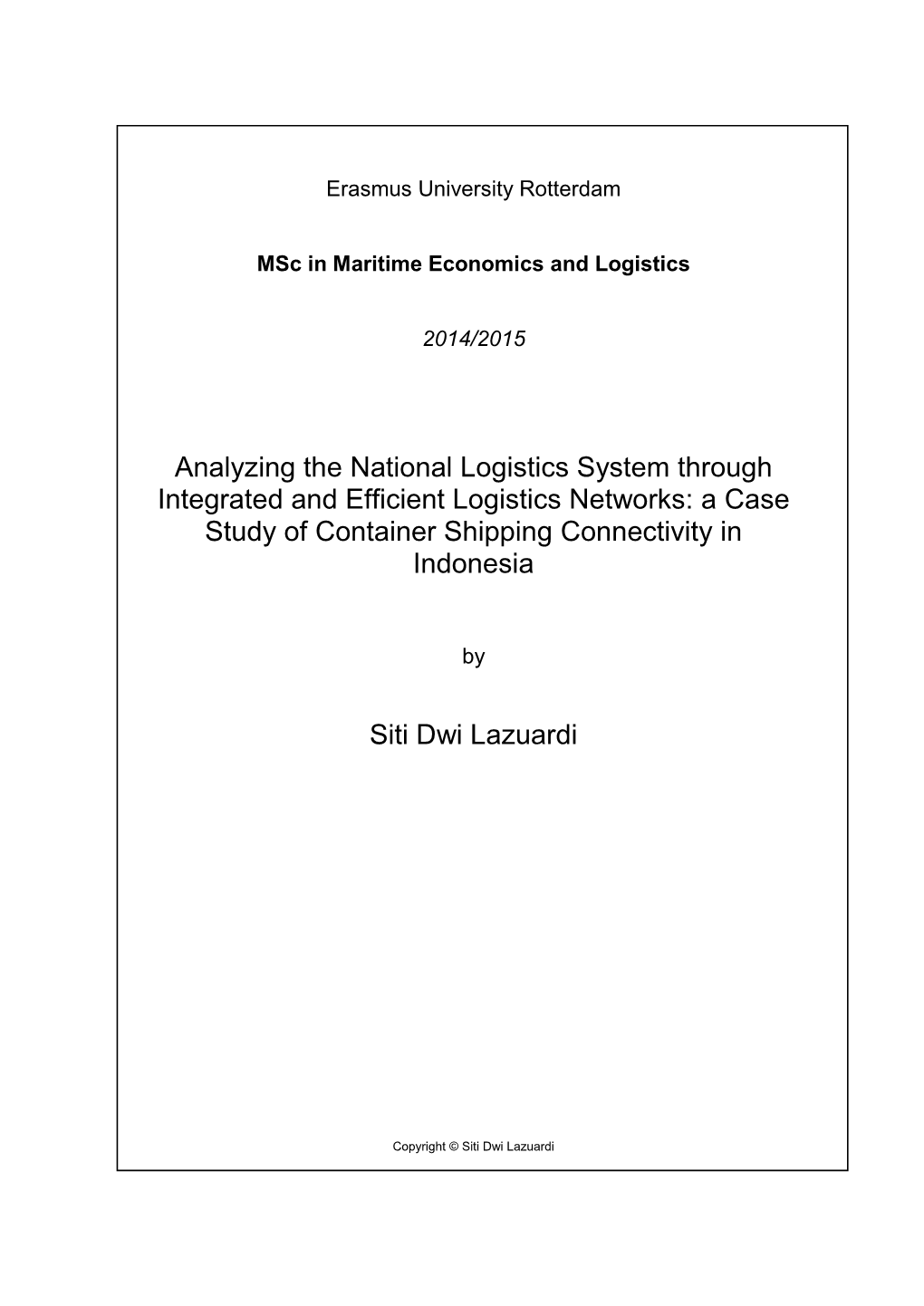 Analyzing the National Logistics System Through Integrated and Efficient Logistics Networks: a Case Study of Container Shipping Connectivity in Indonesia