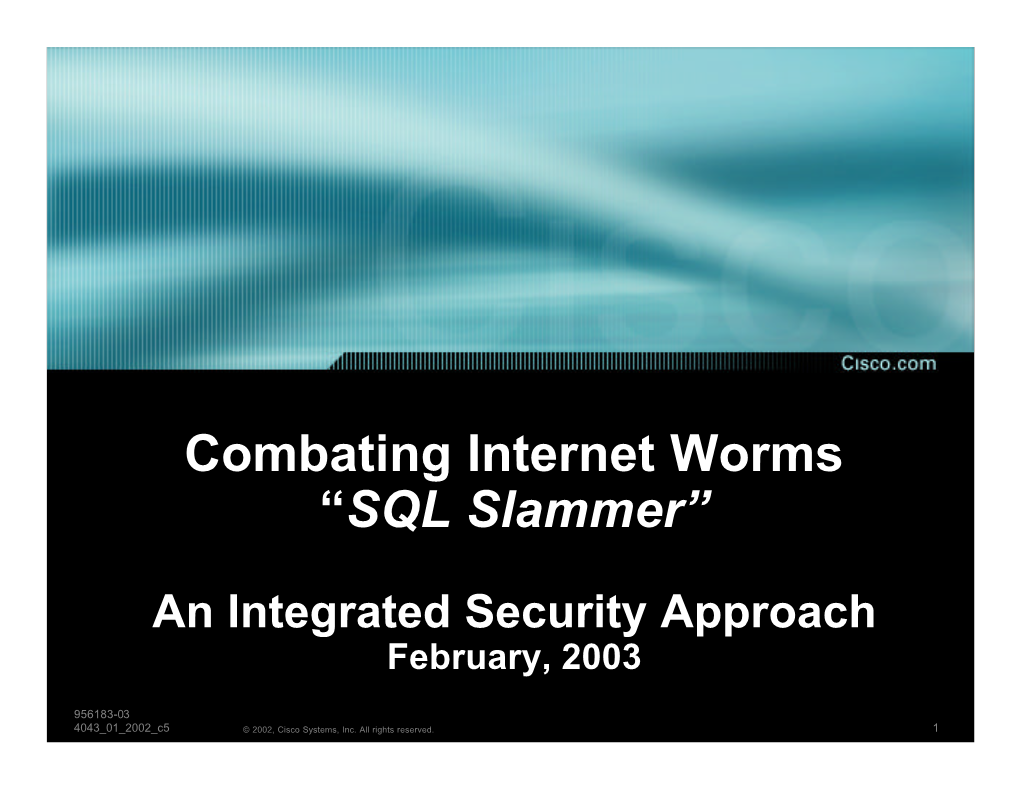 Combating Internet Worms “SQL Slammer”