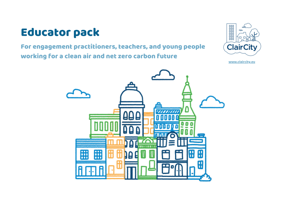 Educator Pack for Engagement Practitioners, Teachers, and Young People Working for a Clean Air and Net Zero Carbon Future