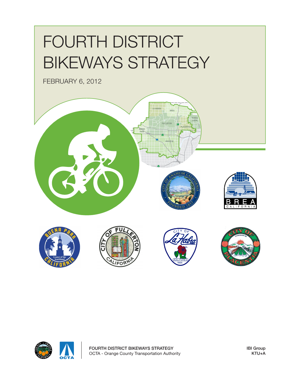 Fourth District Bikeways Strategy February 6, 2012