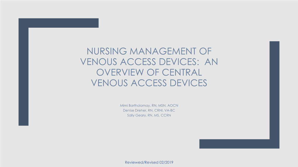 An Overview of Central Venous Access Devices