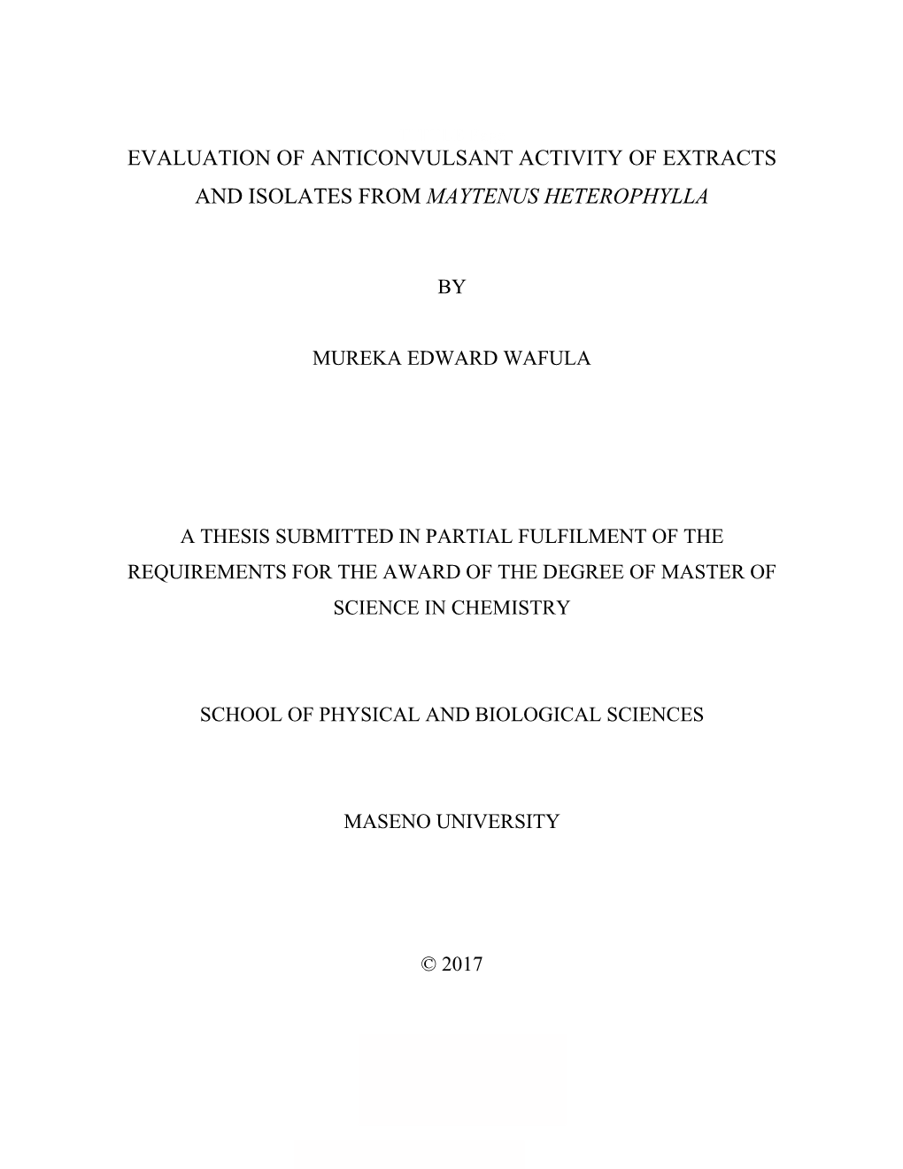 Evaluation of Anticonvulsant Activity of Extracts and Isolates from Maytenus Heterophylla