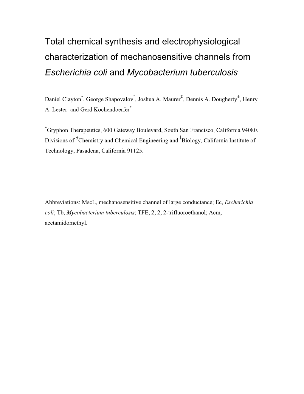 Total Chemical Synthesis and Electrophysiological Characterization of Mechanosensitive Channels from Escherichia Coli and Mycobacterium Tuberculosis