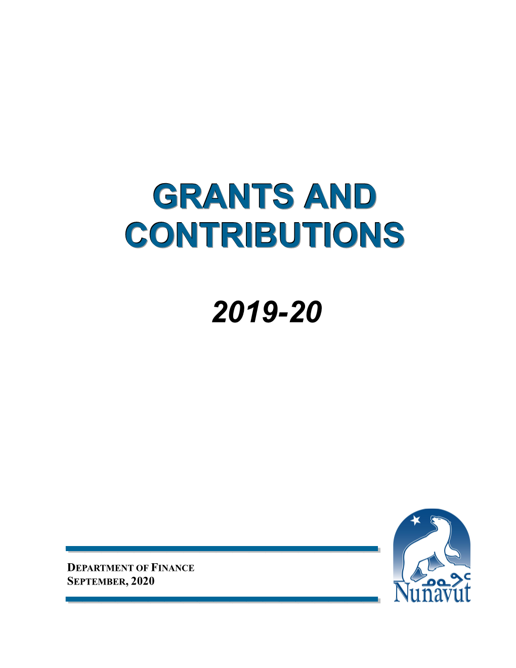 2019-20 Grants and Contributions by Department, Including Recipient, Amount and Purpose of the Funds