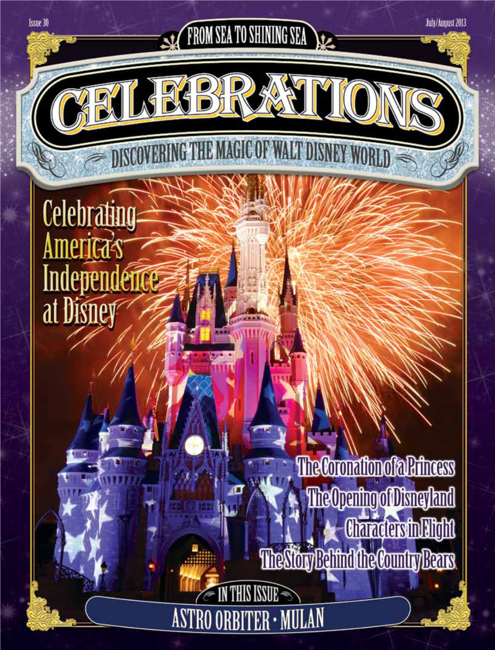 Enjoy the Magic of Walt Disney World All Year Long with Celebrations Magazine! Receive 6 Issues for $29.99* (Save More Than 15% Off the Cover Price!) *U.S