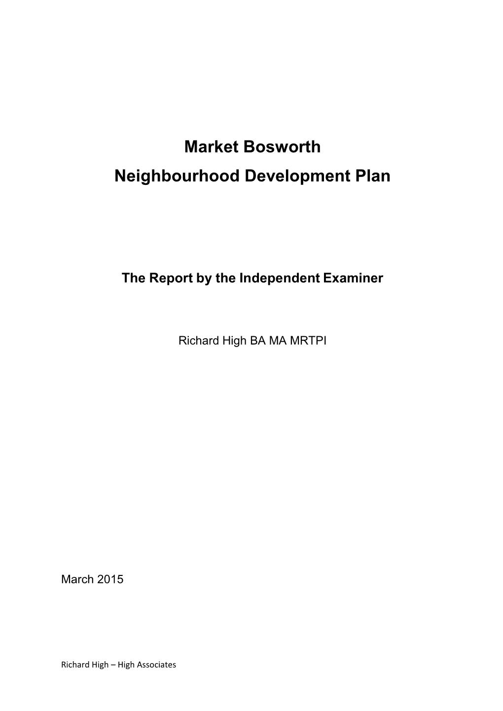 Market Bosworth Neighbourhood Development Plan As Modified by My Recommendations Should Proceed to a Referendum