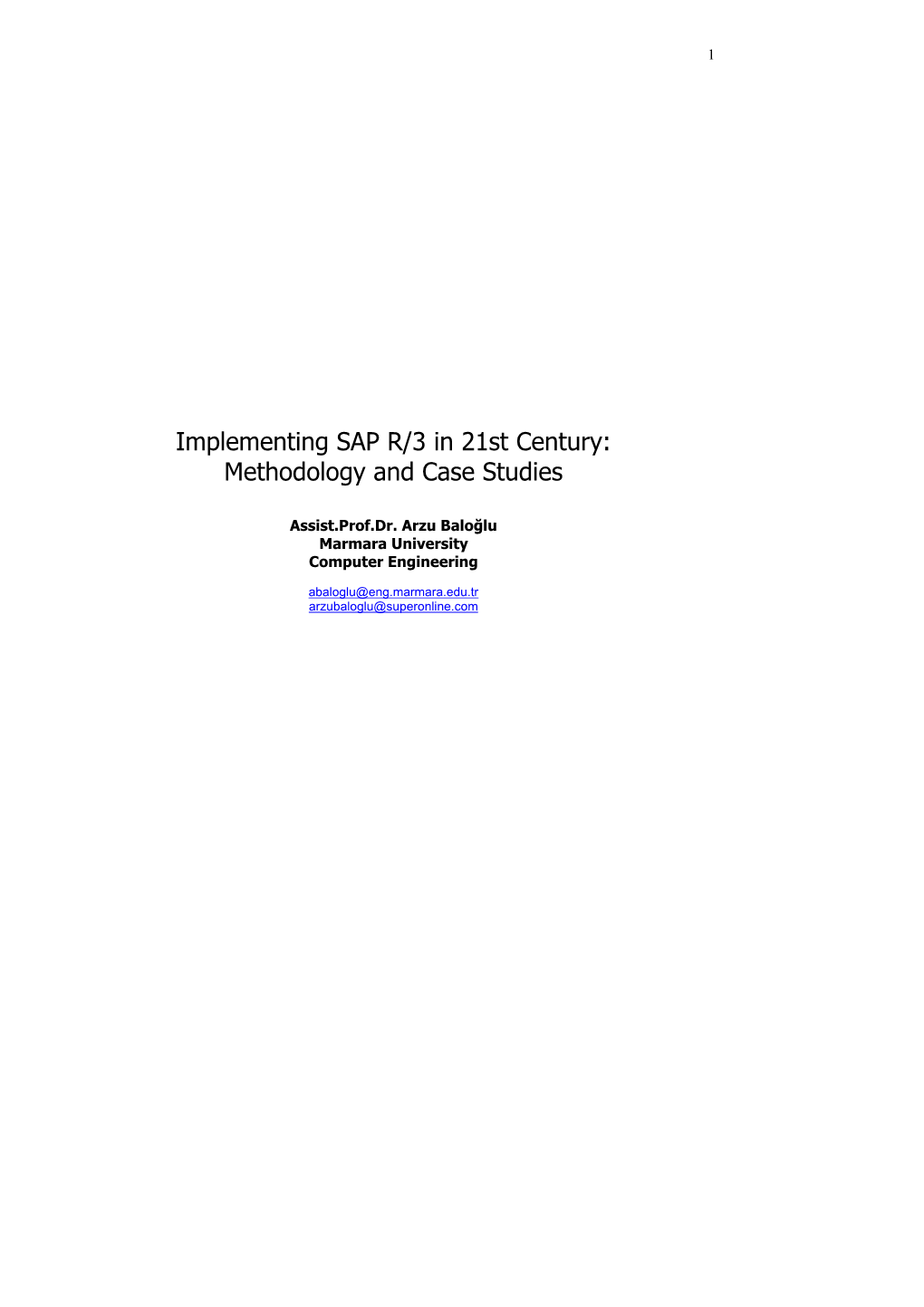Implementing SAP R/3 in 21St Century: Methodology and Case Studies