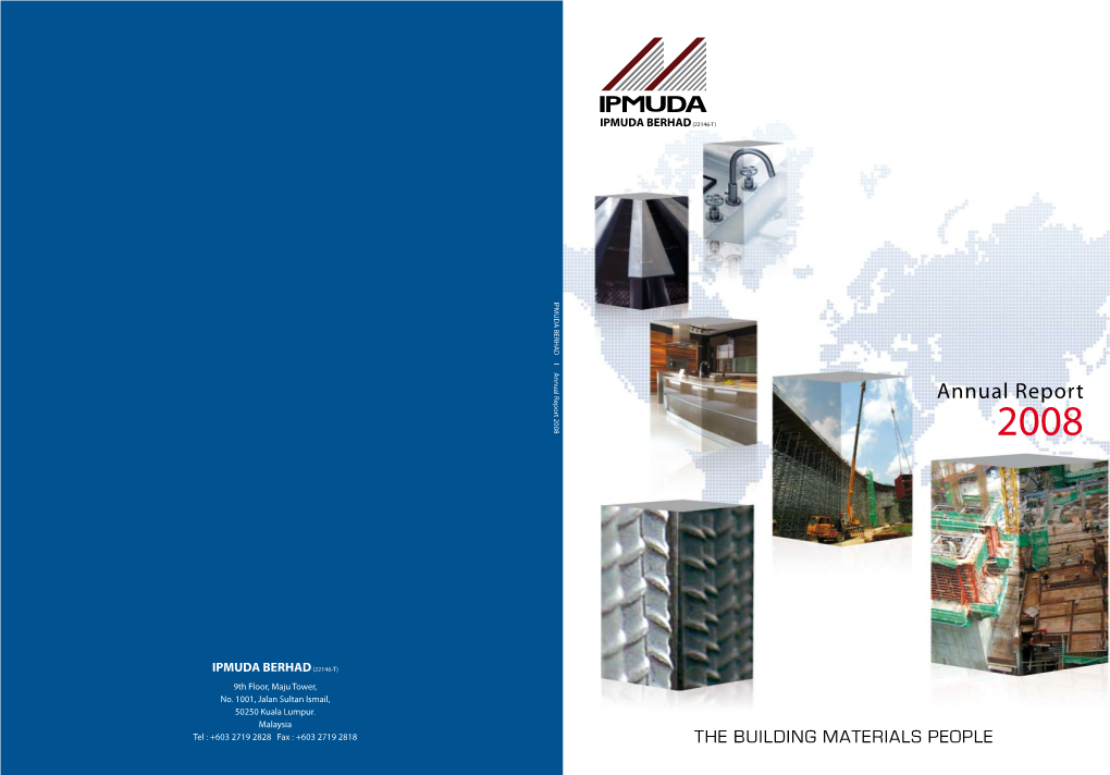 Annual Report 2008 IPMUDA BERHAD I Annual Report