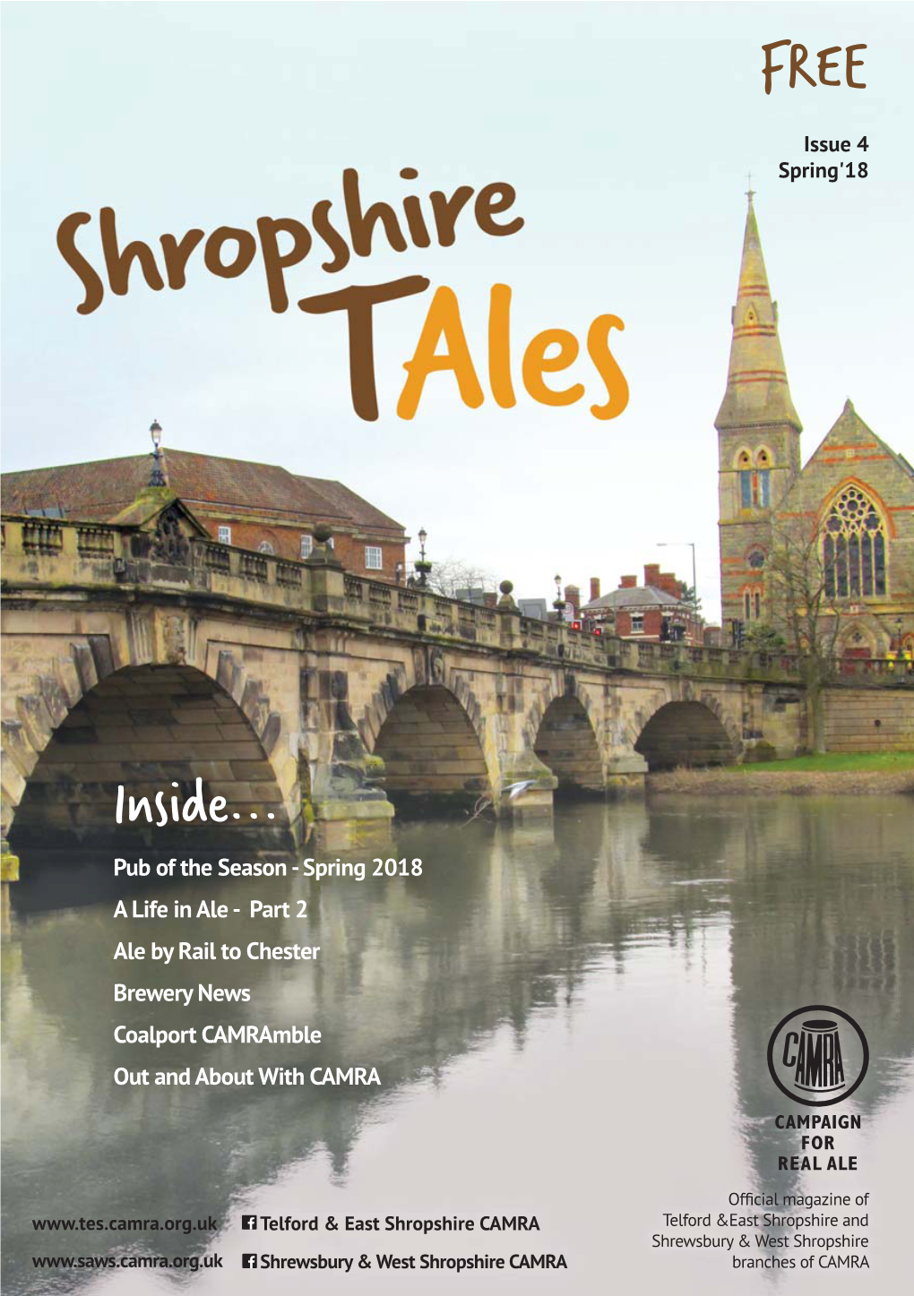 Inside... Pub of the Season - Spring 2018 a Life in Ale - Part 2 Ale by Rail to Chester Brewery News Coalport Camramble out and About with CAMRA