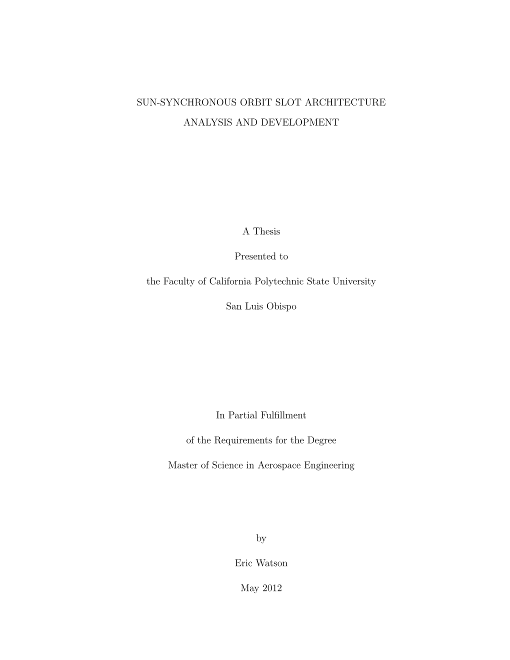 Sun-Synchronous Orbit Slot Architecture Analysis and Development