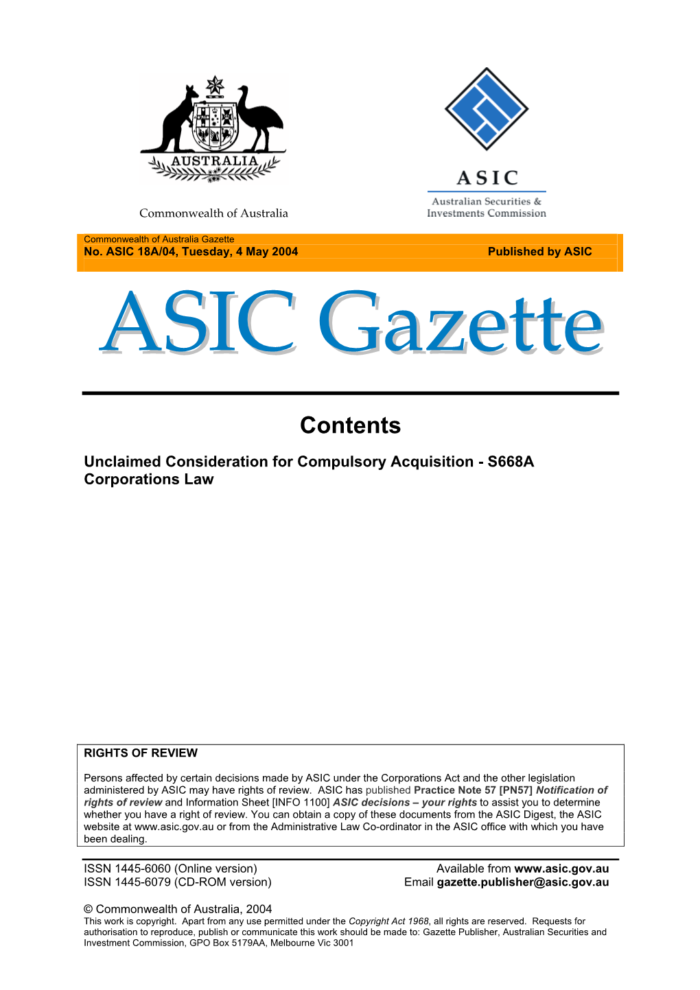 ASIC 18A/04, Tuesday, 4 May 2004 Published by ASIC