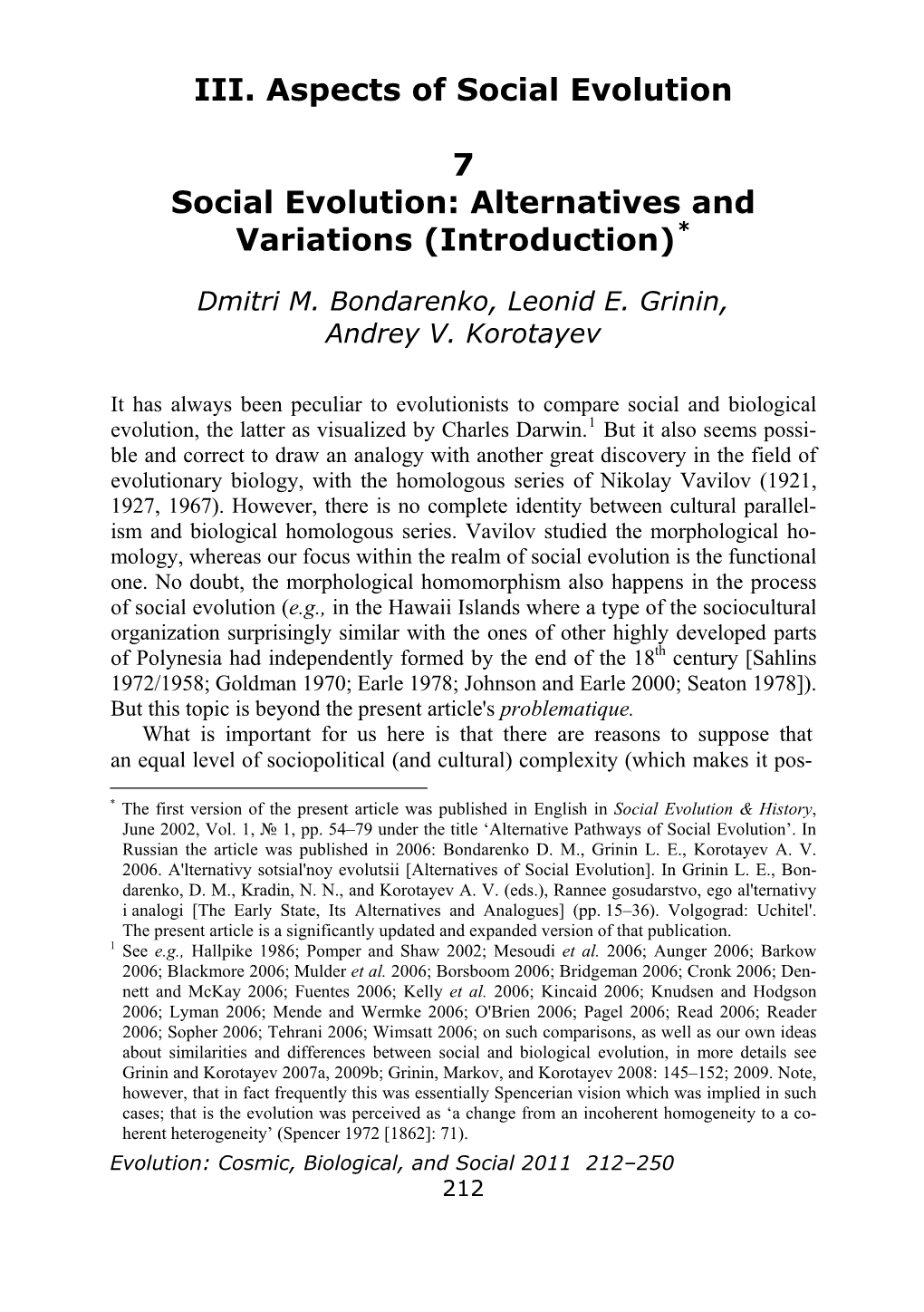 III. Aspects of Social Evolution 7 Social Evolution: Alternatives And