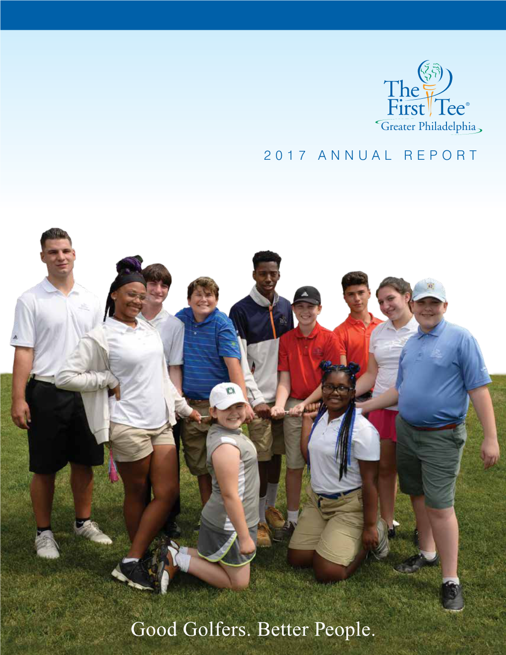 Good Golfers. Better People. the First Tee of Greater Philadelphia