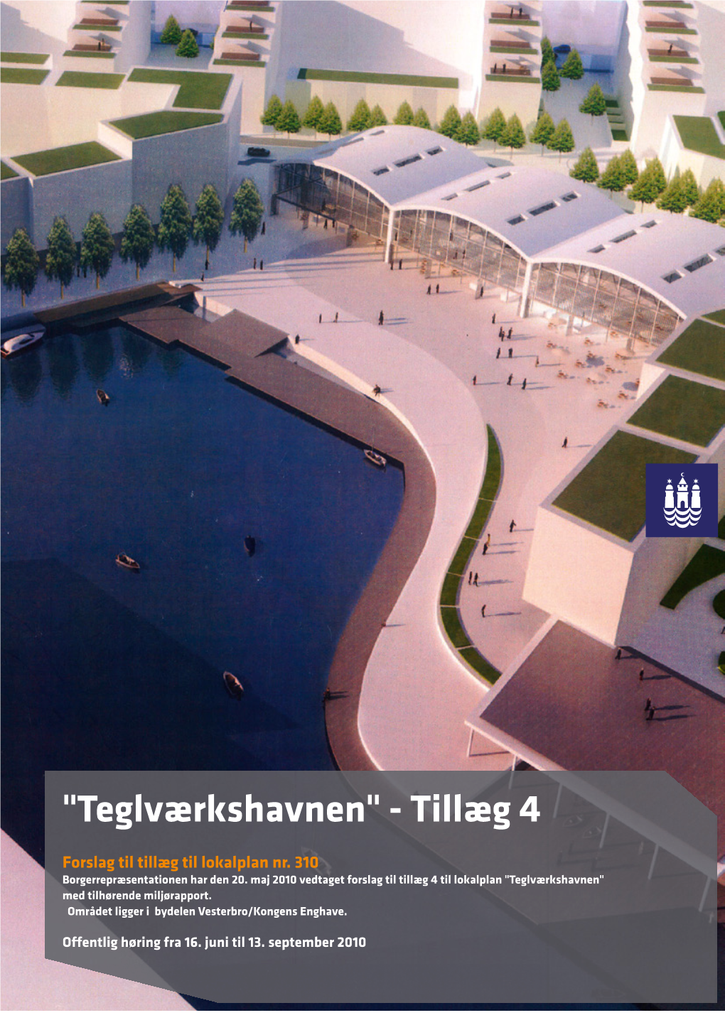 Teglværkshavnen" - Tillæg 4