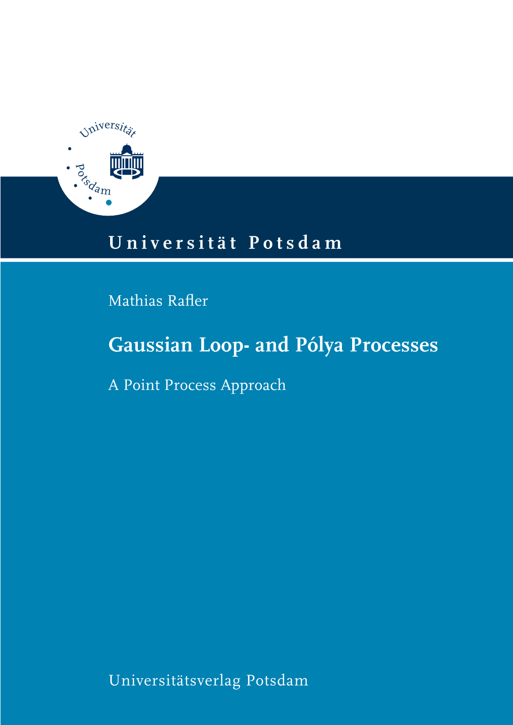 Gaussian Loop- and Pólya Processes