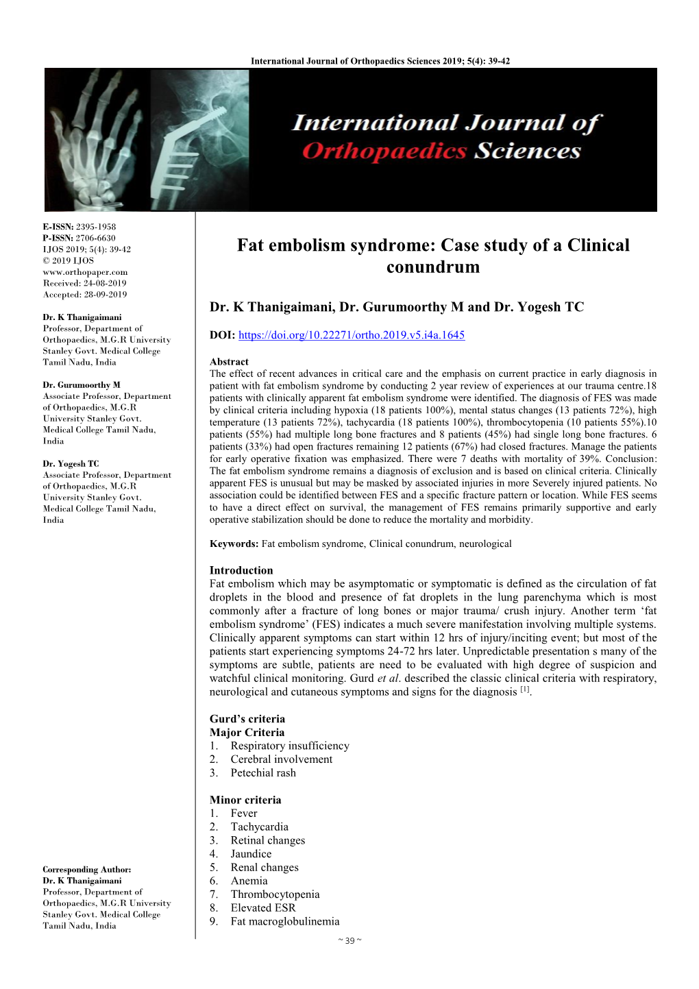 Fat Embolism Syndrome: Case Study of a Clinical © 2019 IJOS Conundrum Received: 24-08-2019 Accepted: 28-09-2019 Dr