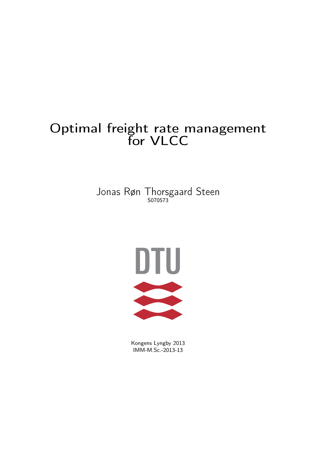 Optimal Freight Rate Management for VLCC