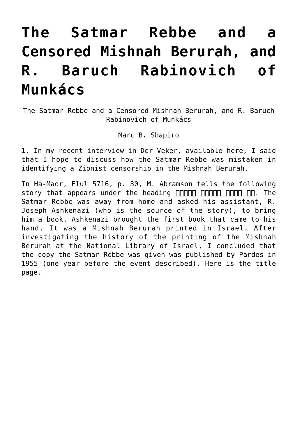 The Satmar Rebbe and a Censored Mishnah Berurah, and R. Baruch Rabinovich of Munkács