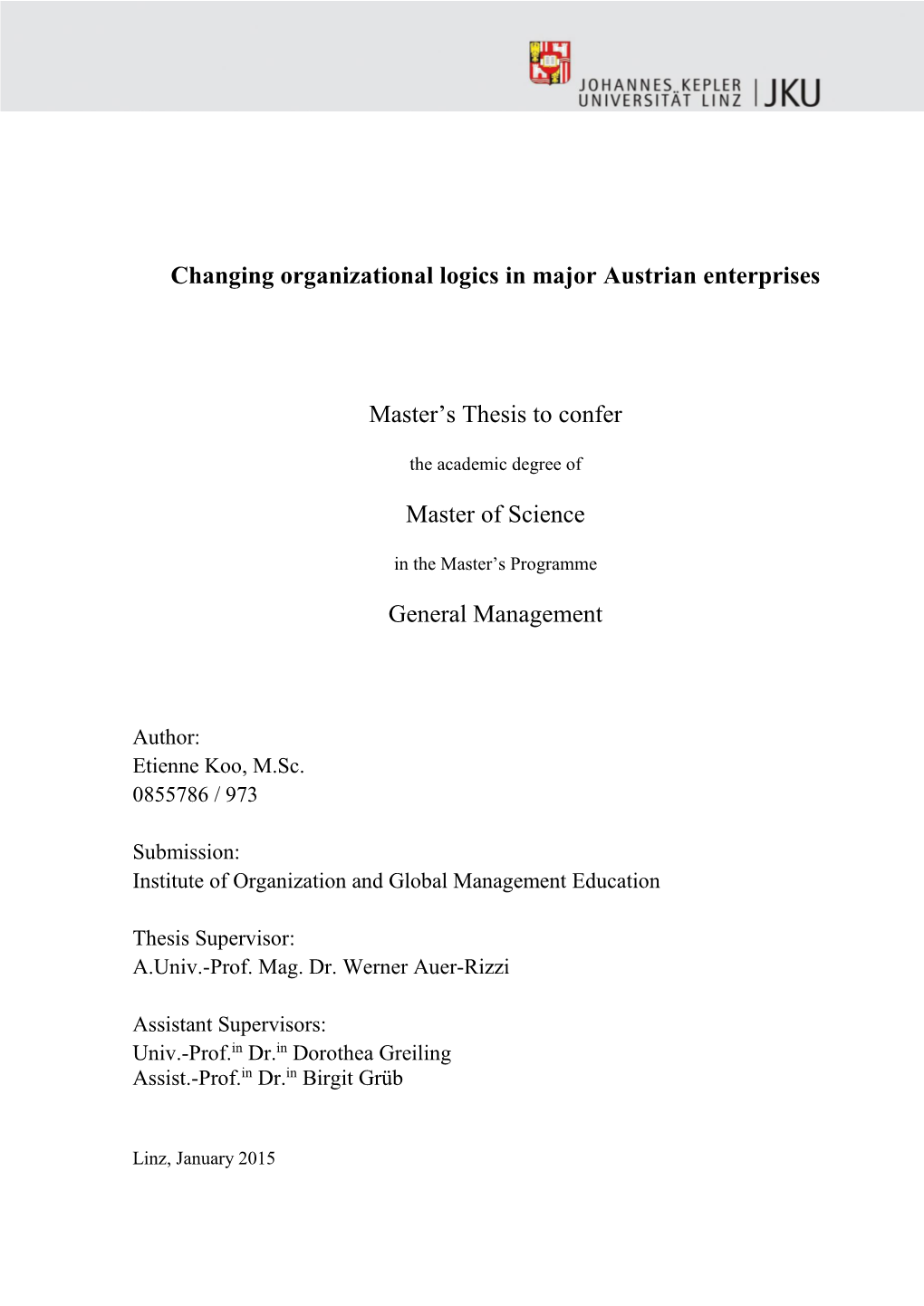 Changing Organizational Logics in Major Austrian Enterprises Master's