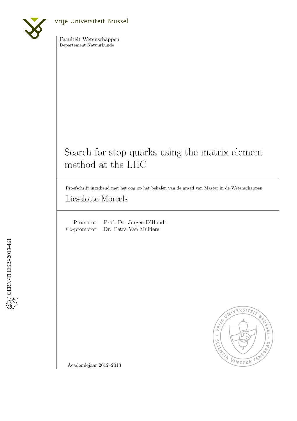 Search for Stop Quarks Using the Matrix Element Method at The