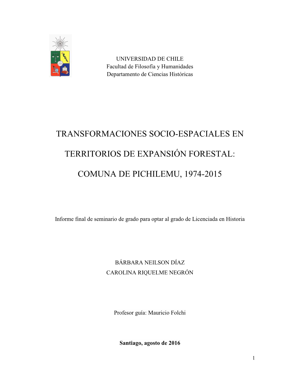 Transformaciones Socio-Espaciales En Territorios De Expansión Forestal: Comuna De Pichilemu, 1974-2015