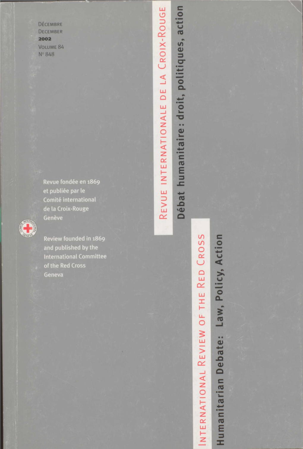 International Review of the Red Cross, Revue Internationale De La Croix-Rouge, December 2002, Decembre 2002