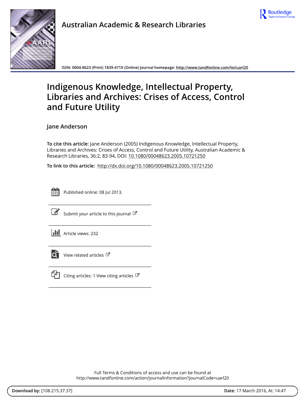 Indigenous Knowledge, Intellectual Property, Libraries and Archives: Crises of Access, Control and Future Utility