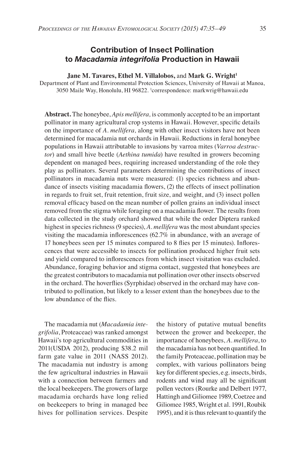 Contribution of Insect Pollination to Macadamia Integrifolia Production in Hawaii