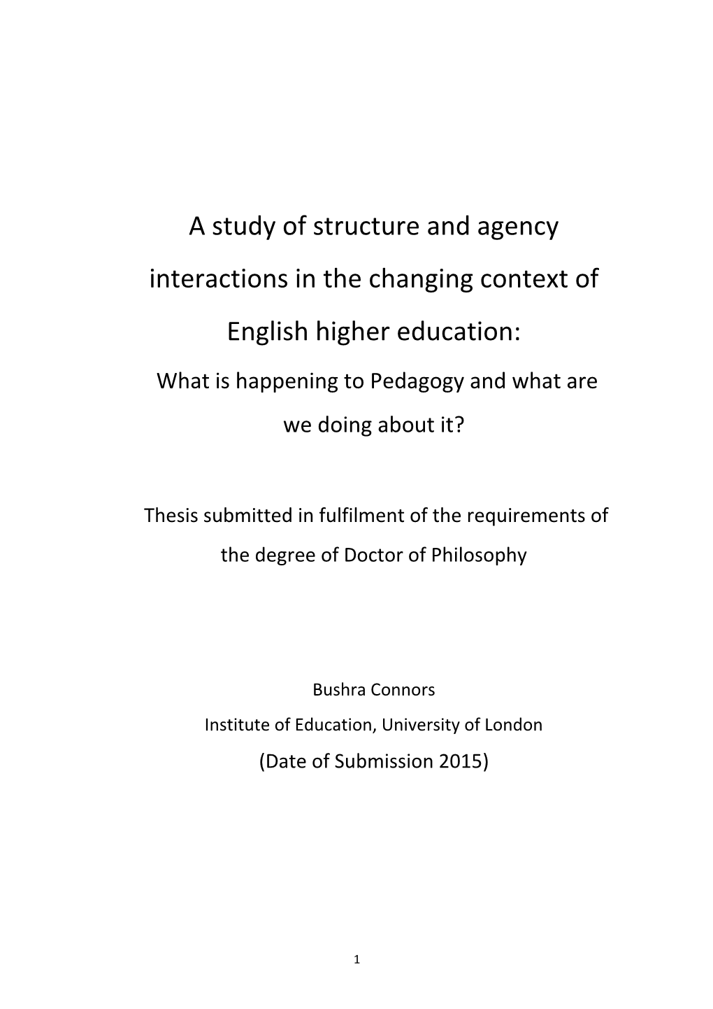 A Study of Structure and Agency Interactions in the Changing Context of English Higher Education: What Is Happening to Pedagogy and What Are We Doing About It?