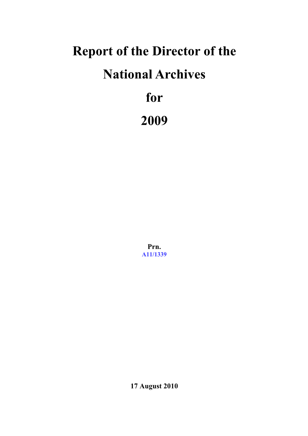 Report of the Director of the National Archives for 2009