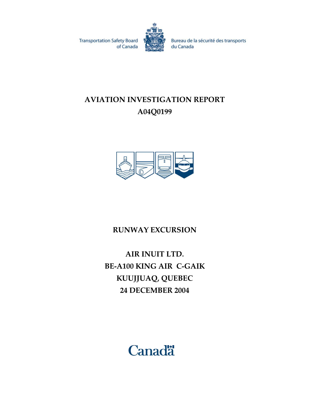 Aviation Investigation Report A04q0199 Runway Excursion