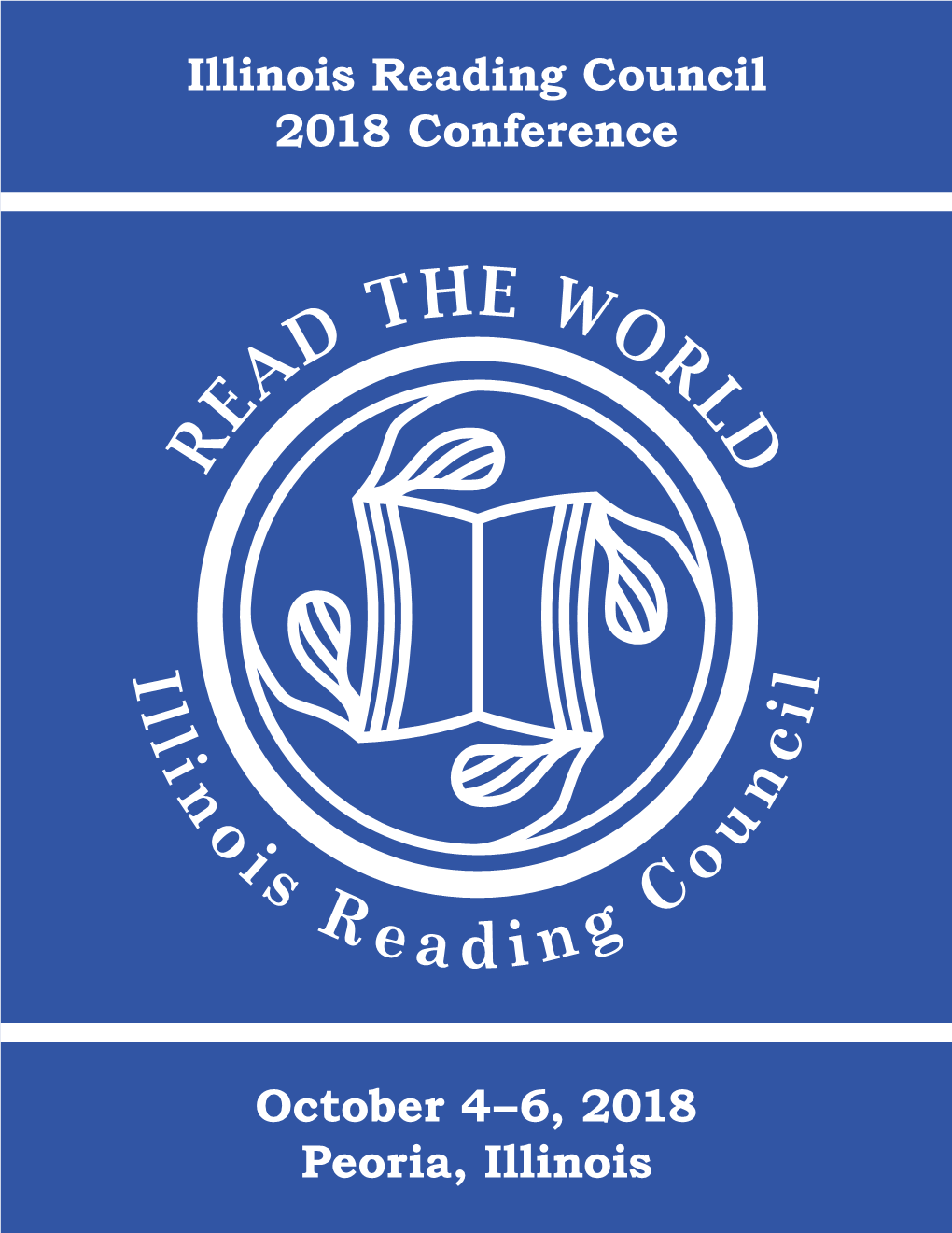 Illinois Reading Council 2018 Conference October 4–6, 2018