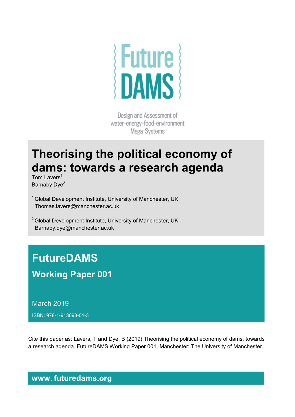 Theorising the Political Economy of Dams: Towards a Research Agenda Tom Lavers1