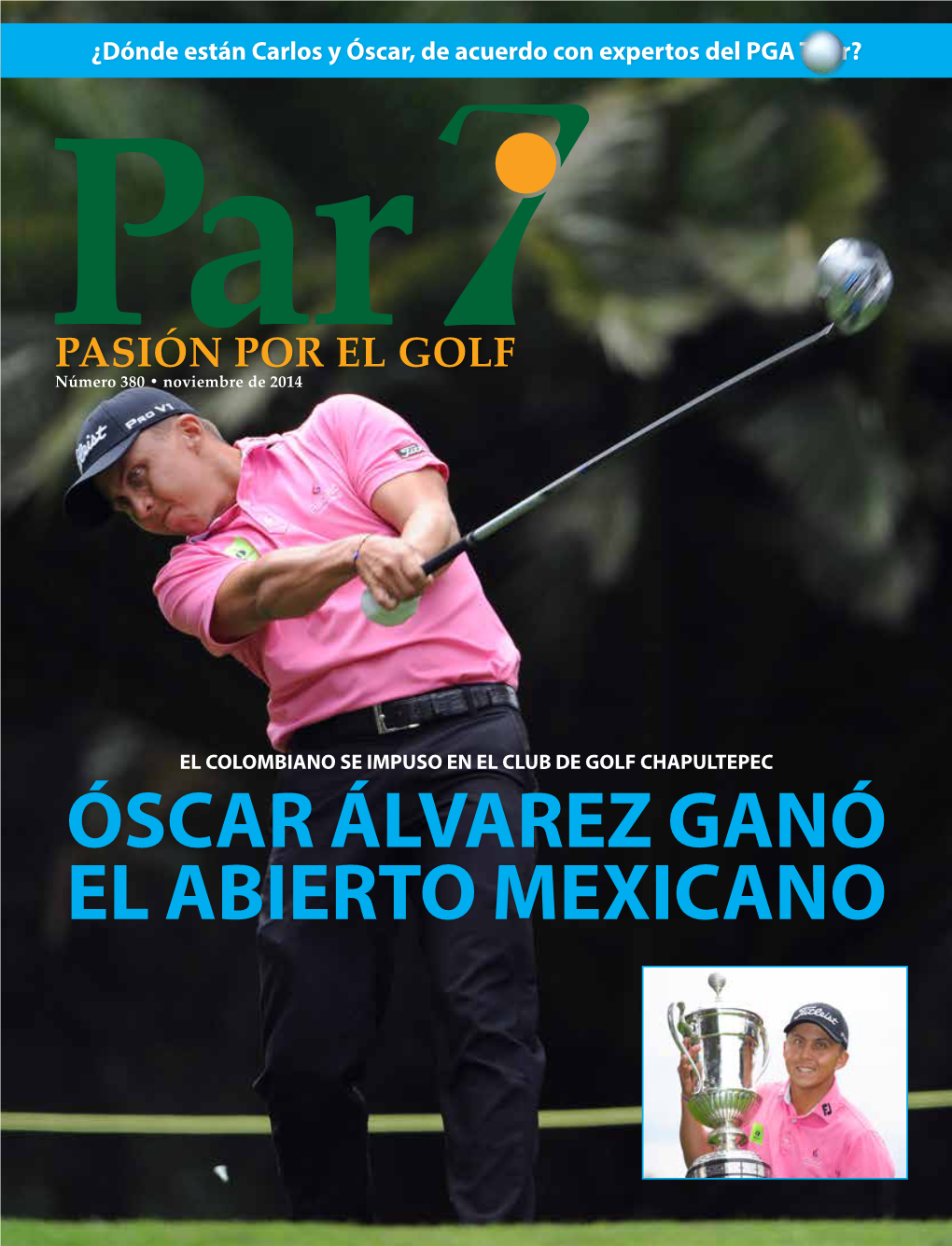 En El PGA Tour: Carlos Ortiz Y Óscar Fraustro