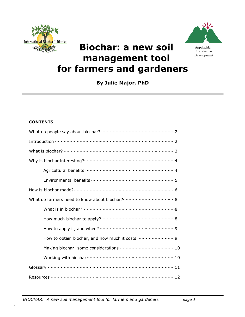 BIOCHAR: a New Soil Management Tool for Farmers and Gardeners Page 1 WHAT DO PEOPLE SAY ABOUT BIOCHAR?