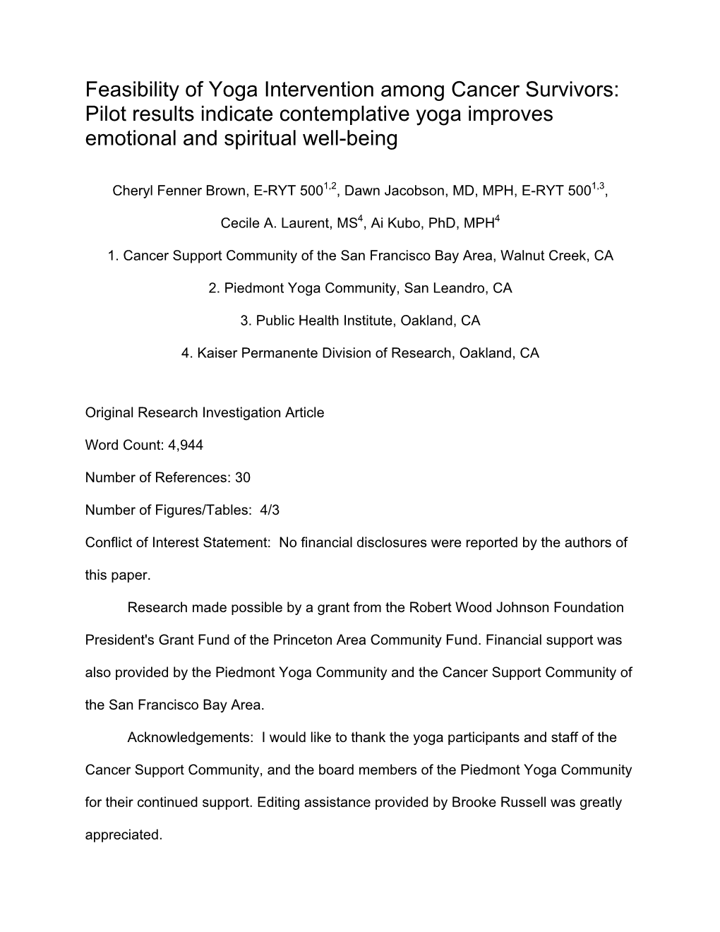 Feasibility of Yoga Intervention Among Cancer Survivors: Pilot Results Indicate Contemplative Yoga Improves Emotional and Spiritual Well-Being