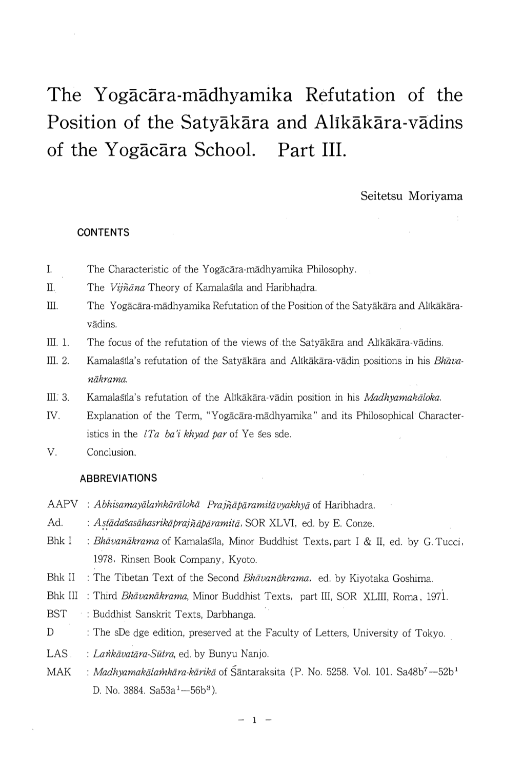 The Yogacara-Madhyamika Refutation of the Position of the Satyakara and Alikakara-Vadins of the Yogacara School