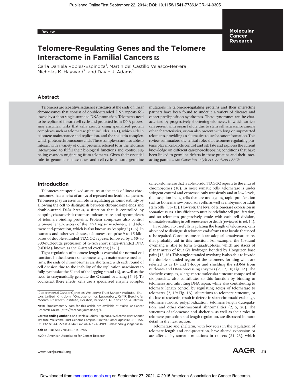 Telomere-Regulating Genes and the Telomere Interactome in Familial Cancers Carla Daniela Robles-Espinoza1, Martin Del Castillo Velasco-Herrera1, Nicholas K