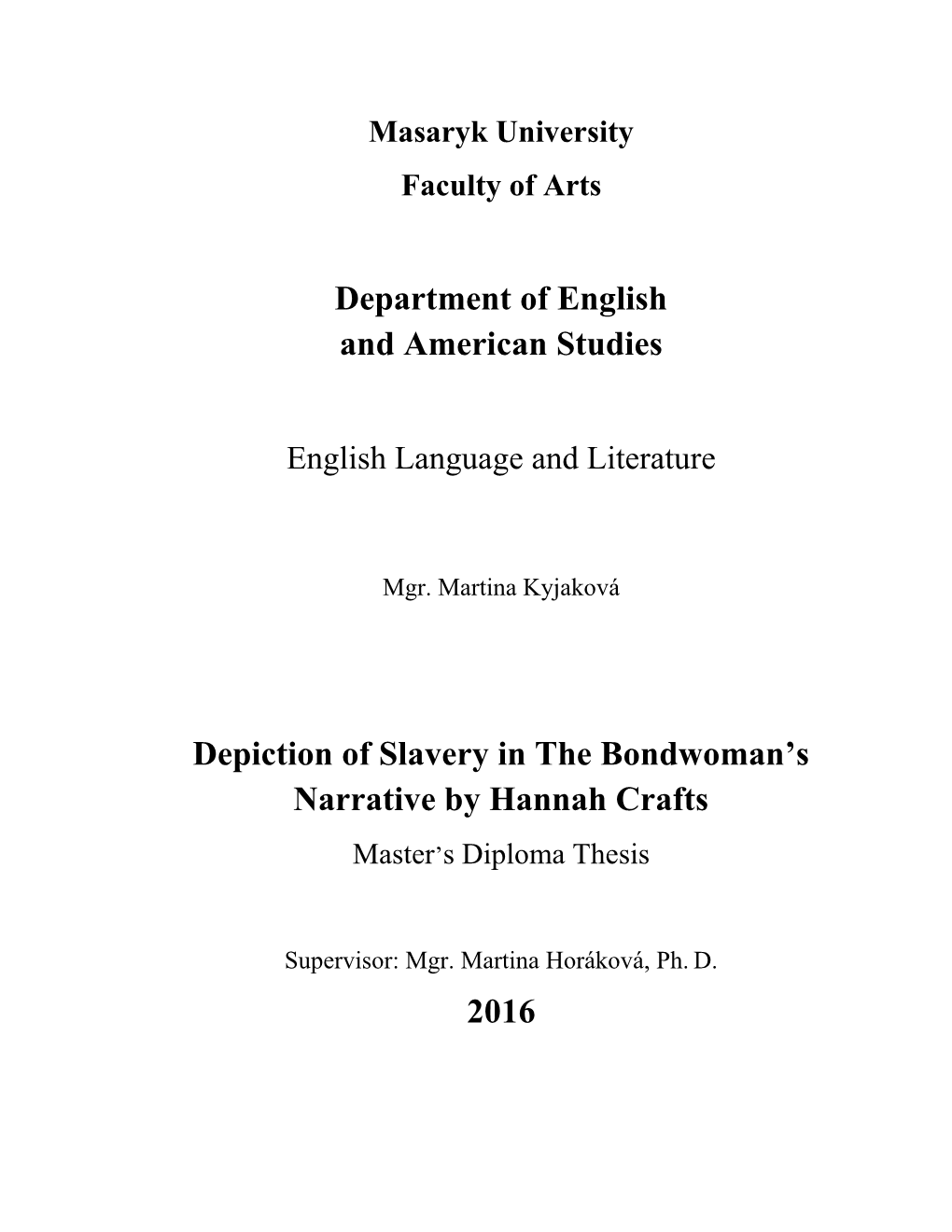 Department of English and American Studies Depiction of Slavery in The