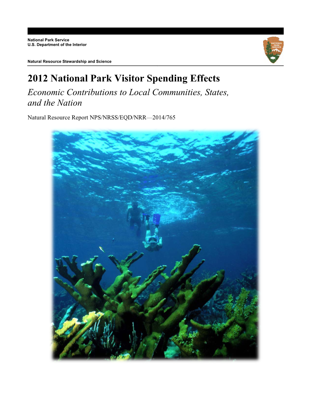 2012 National Park Visitor Spending Effects Report