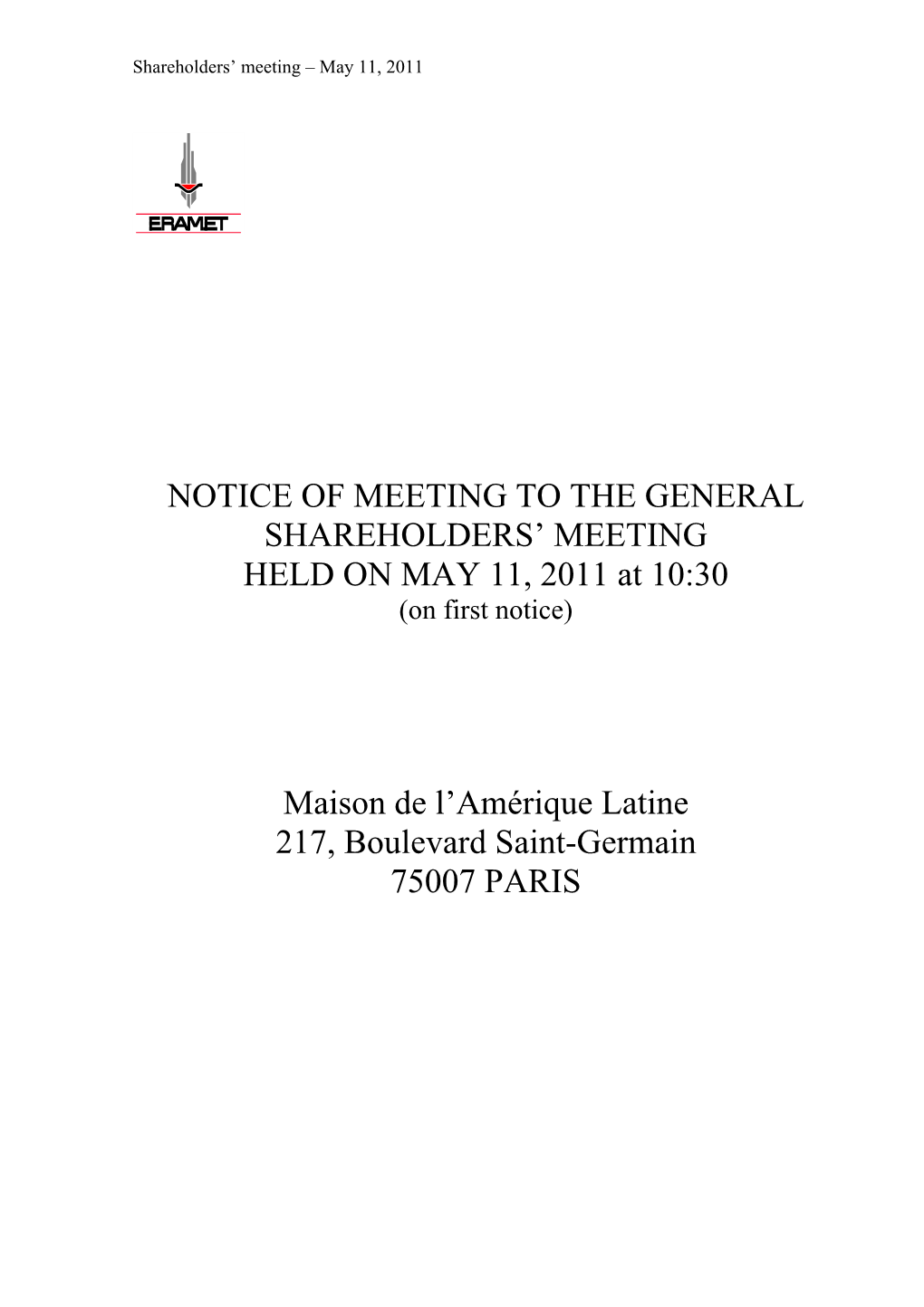NOTICE of MEETING to the GENERAL SHAREHOLDERS’ MEETING HELD on MAY 11, 2011 at 10:30 (On First Notice)