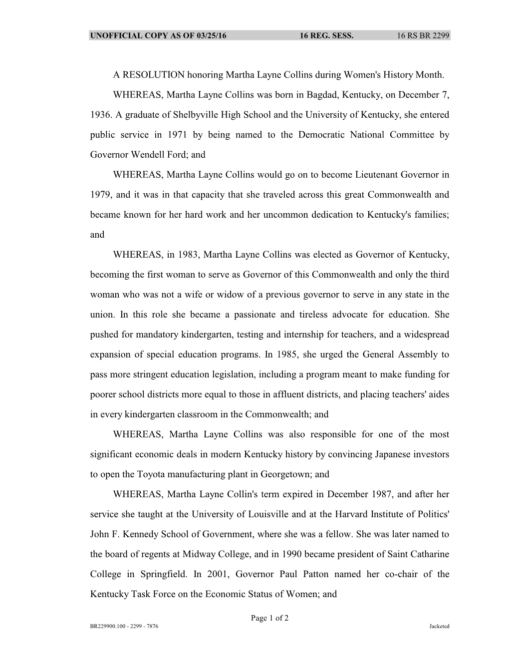 A RESOLUTION Honoring Martha Layne Collins During Women's History Month. WHEREAS, Martha Layne Collins Was Born in Bagdad, Kentucky, on December 7, 1936